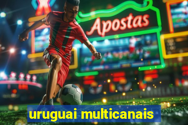 uruguai multicanais