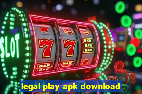 legal play apk download