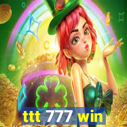 ttt 777 win