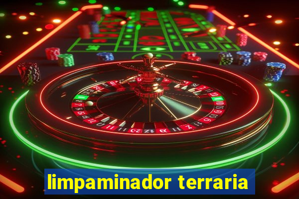 limpaminador terraria