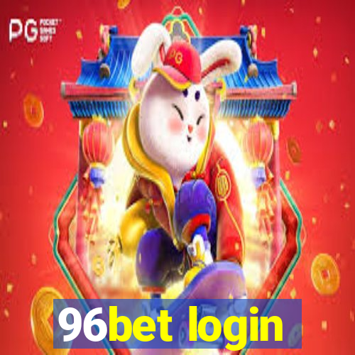 96bet login