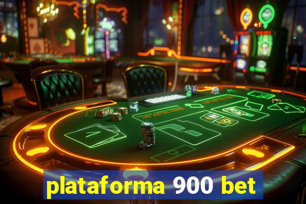 plataforma 900 bet