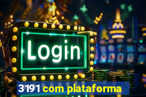 3191 com plataforma