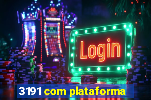 3191 com plataforma