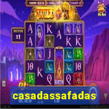 casadassafadas