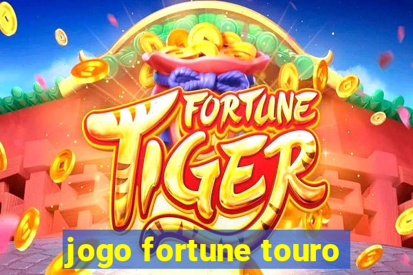 jogo fortune touro