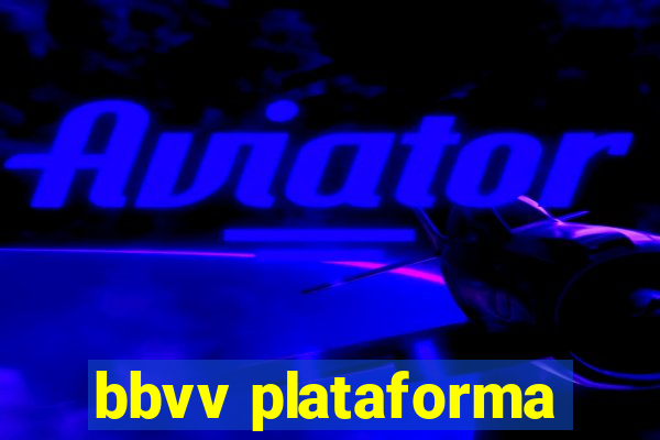 bbvv plataforma