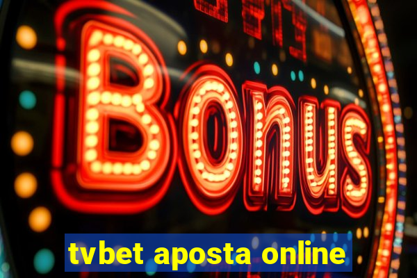 tvbet aposta online