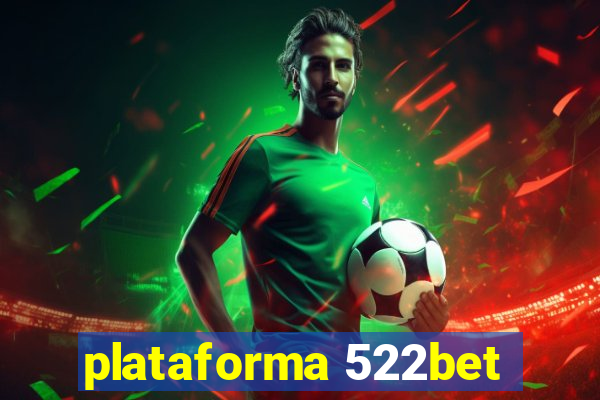 plataforma 522bet