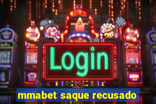 mmabet saque recusado