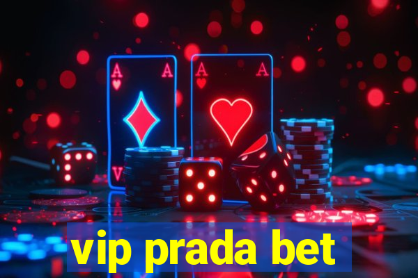 vip prada bet