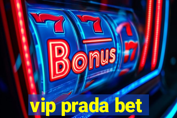 vip prada bet