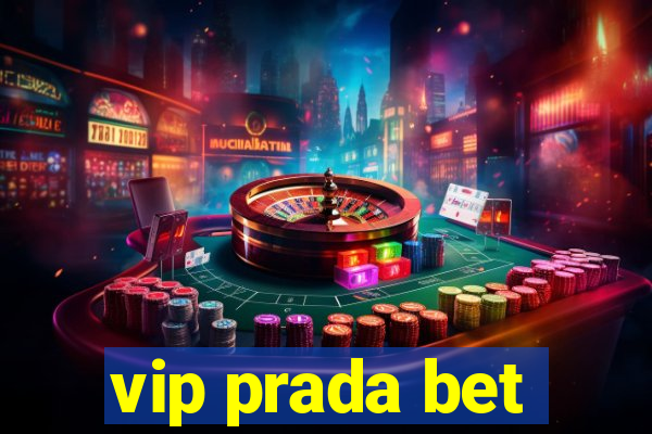 vip prada bet