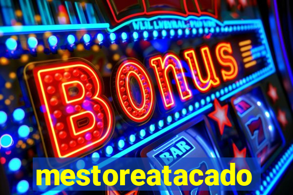 mestoreatacado