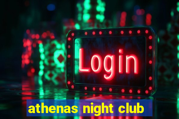 athenas night club