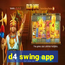 d4 swing app