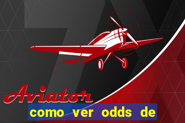 como ver odds de jogos passados