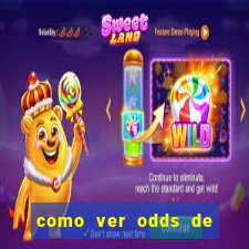 como ver odds de jogos passados