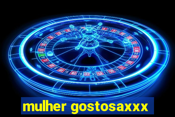 mulher gostosaxxx