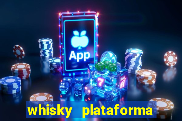 whisky plataforma de jogos