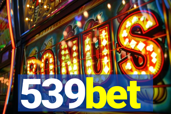 539bet