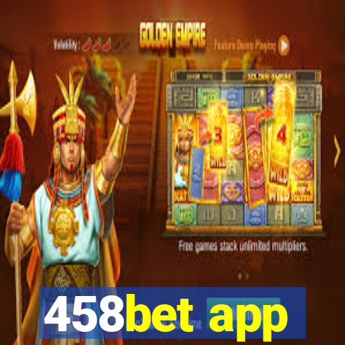 458bet app