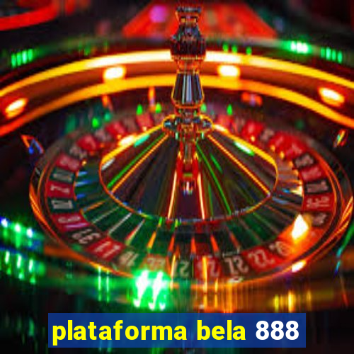 plataforma bela 888