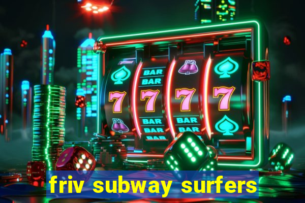 friv subway surfers