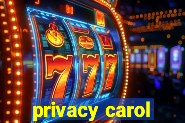 privacy carol