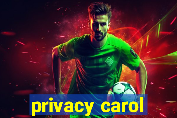 privacy carol