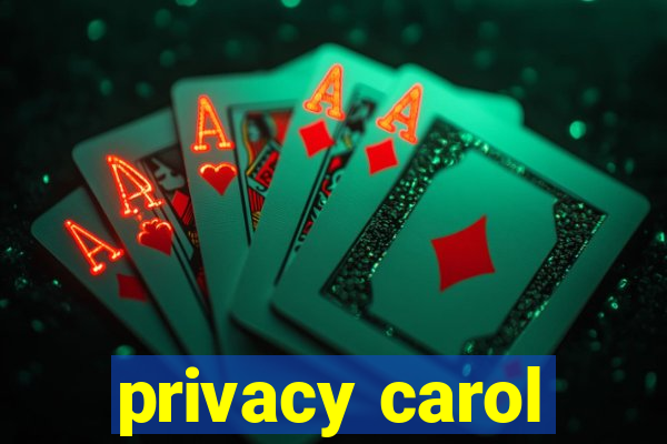 privacy carol