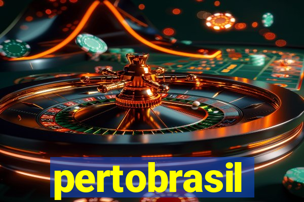 pertobrasil