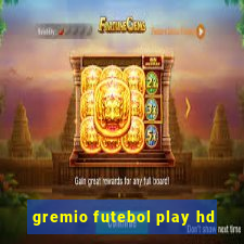 gremio futebol play hd