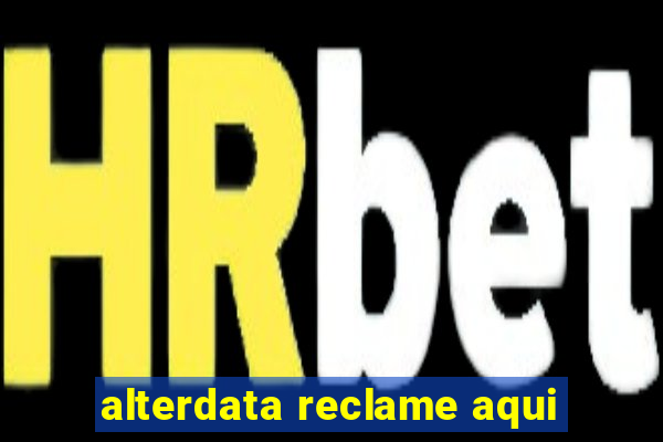 alterdata reclame aqui