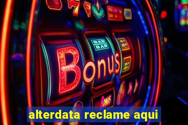 alterdata reclame aqui