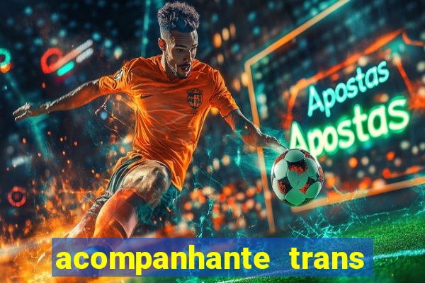 acompanhante trans santos sp