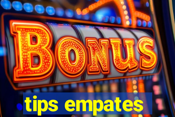 tips empates