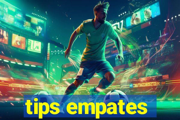 tips empates