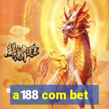 a188 com bet