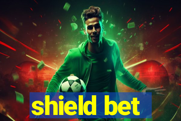 shield bet