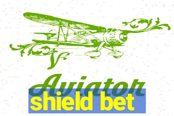 shield bet