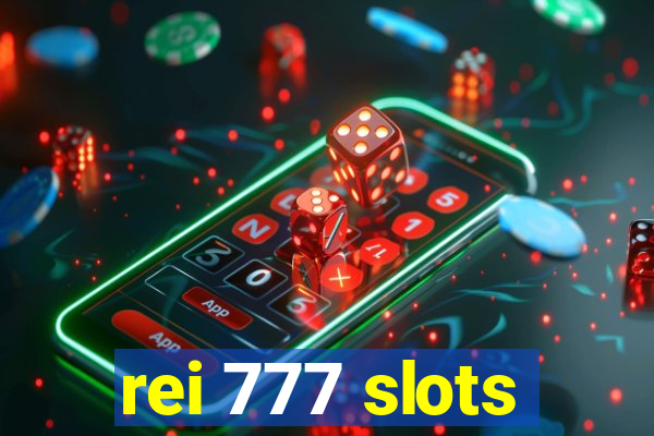 rei 777 slots