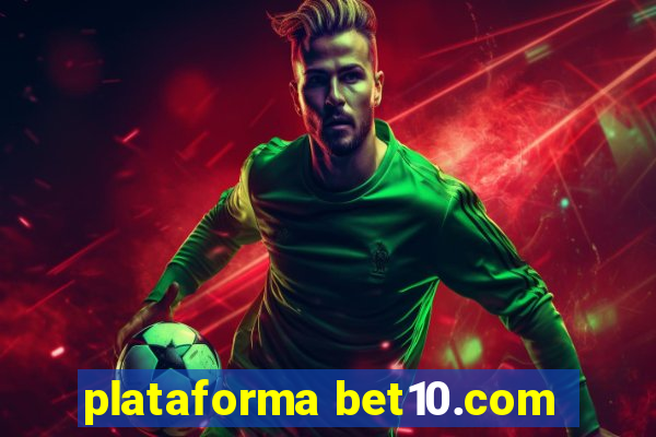 plataforma bet10.com