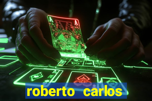 roberto carlos jogador fortuna