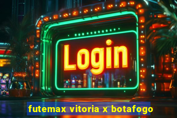 futemax vitoria x botafogo