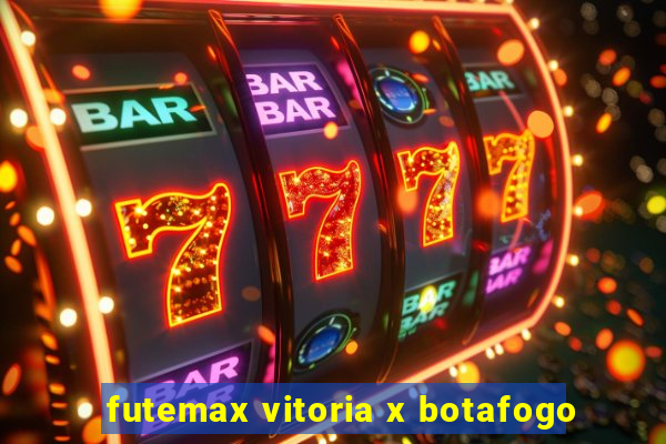 futemax vitoria x botafogo