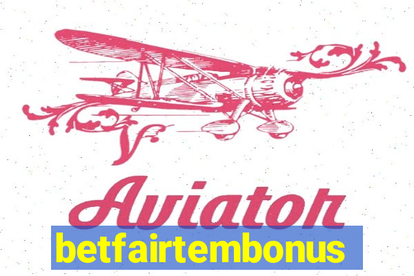 betfairtembonus