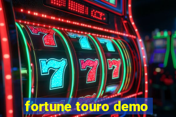 fortune touro demo