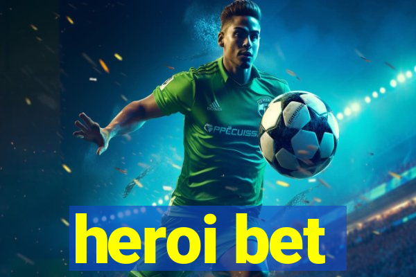 heroi bet