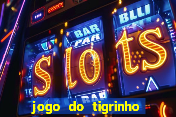 jogo do tigrinho pg soft